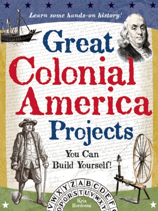 Title details for Great Colonial America Projects by Kris Bordessa - Available